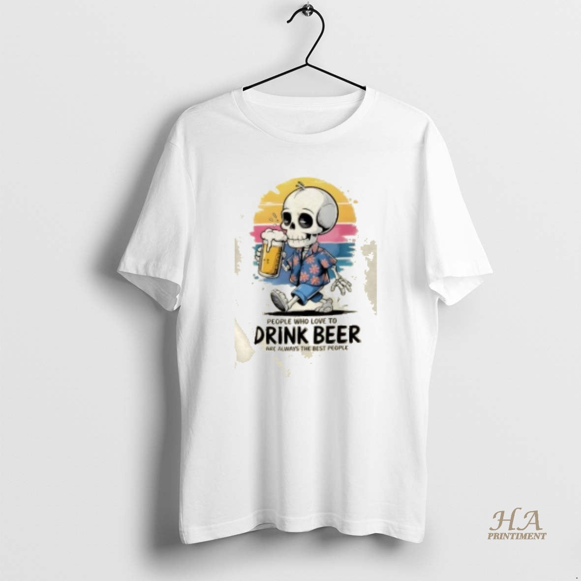 Official Skeleton People Who Love Drink Beer Are Always Best People T-Shirts, Hoodie, Sweatshirt