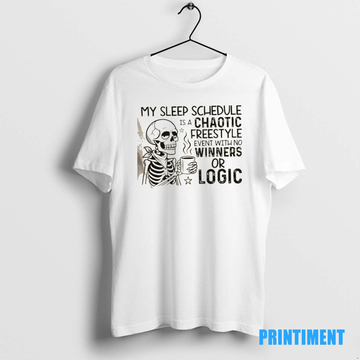 Official Skeleton My Sleep Schedule Is A Chaotic Freestyle Event With No Winners Or Logic T-Shirts, Hoodie, Sweatshirt