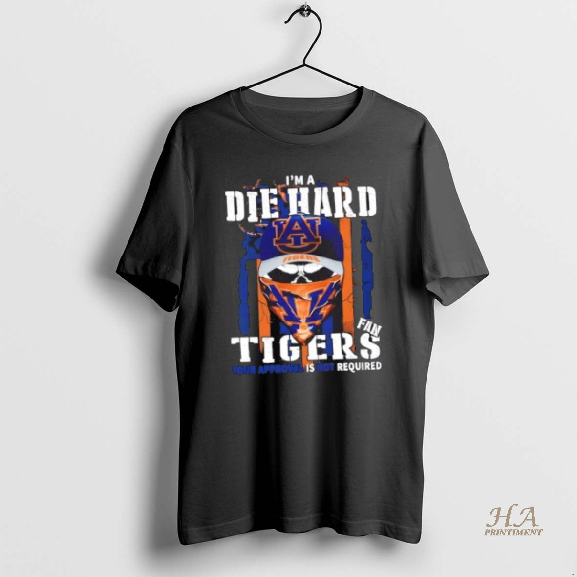 Official Skull Im A Die Hard Auburn Tigers Fan Your Approval Is Not Required T-Shirts, Hoodie, Sweatshirt | InkNestWear.com