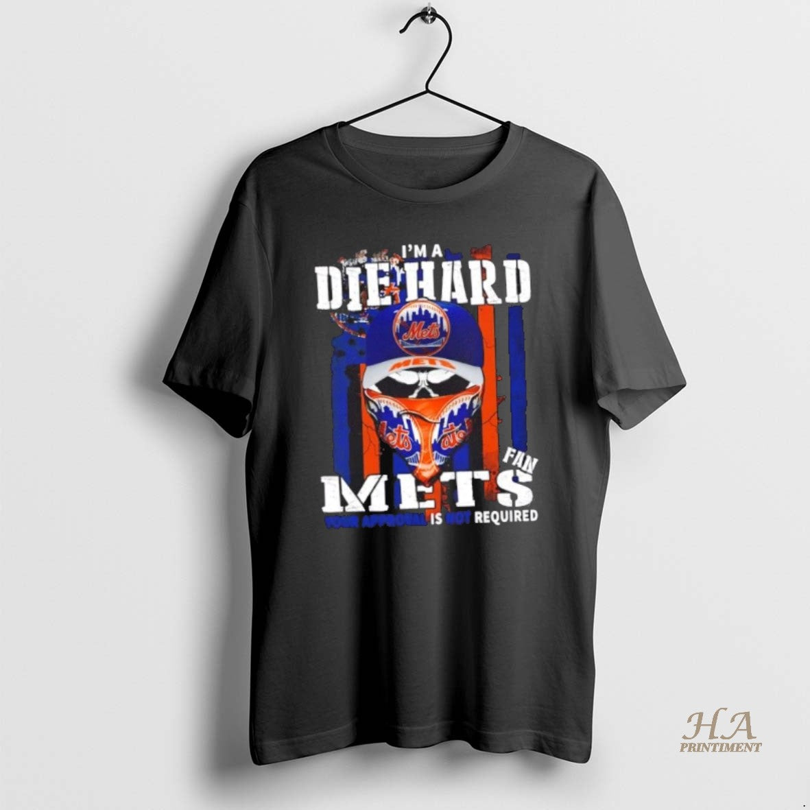 Official Skull Im A Die Hard New York Mets Fan Your Approval Is Not Required T-Shirts, Hoodie, Sweatshirt | InkNestWear.com