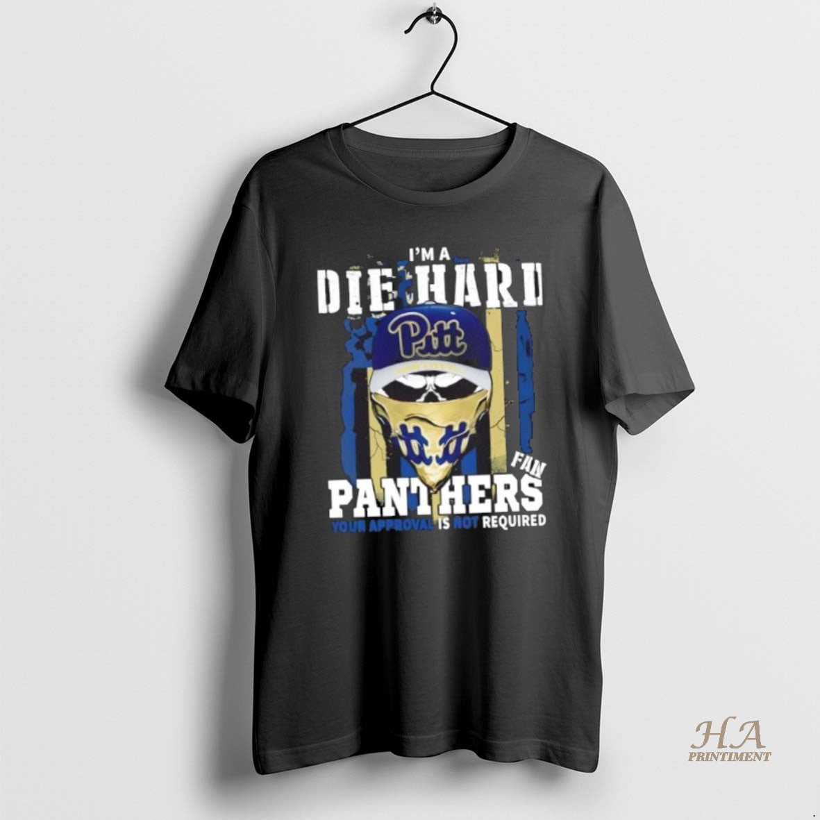 Official Skull Im A Die Hard Pittsburgh Panthers Fan Your Approval Is Not Required Us T-Shirts, Hoodie, Sweatshirt