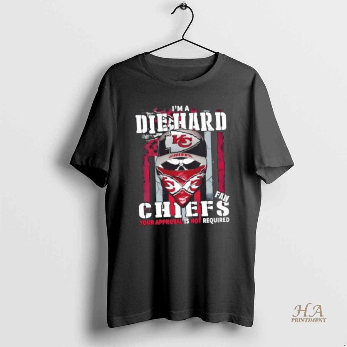 Official Skull Im Die Hard Kansas City Chiefs Fan Your Approval Is Not Required T-Shirts, Hoodie, Sweatshirt