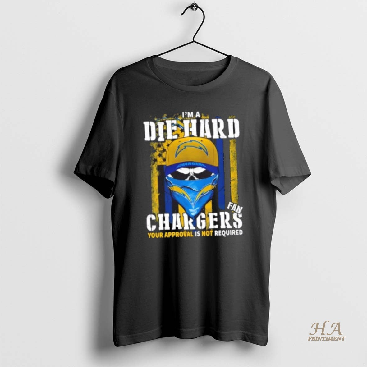 Official Skull Im Die Hard Los Angeles Chargers Fan Your Approval Is Not Required T-Shirts, Hoodie, Sweatshirt