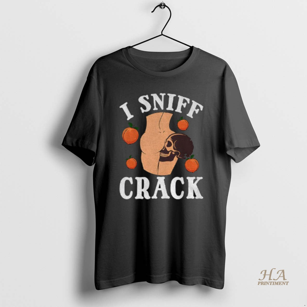 Official Skull Ass Peach I Sniff Crack T-Shirts, Hoodie, Sweatshirt | InkNestWear.com