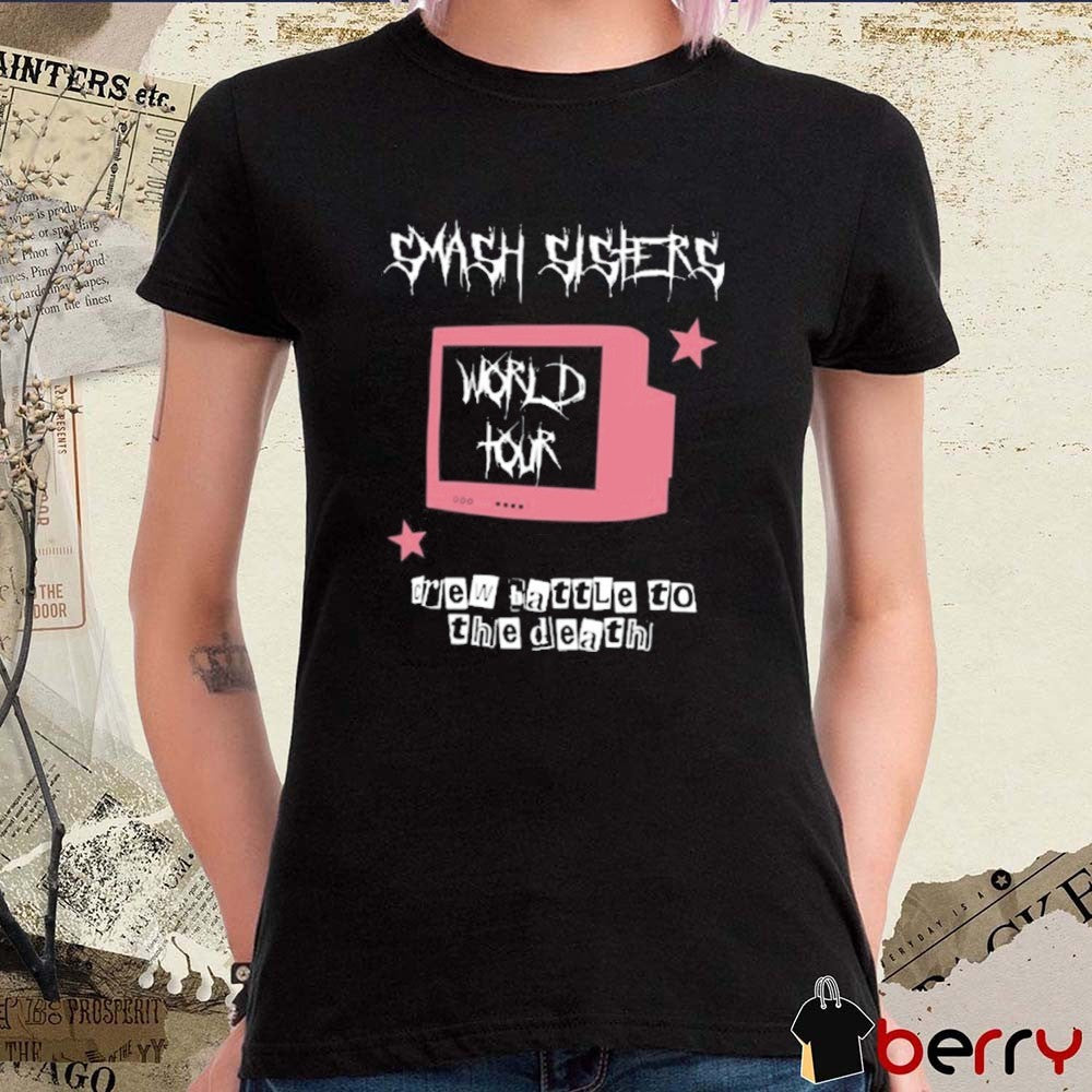 Smash Sisters World Tour Crew Battle To The Death 2025 t-shirt