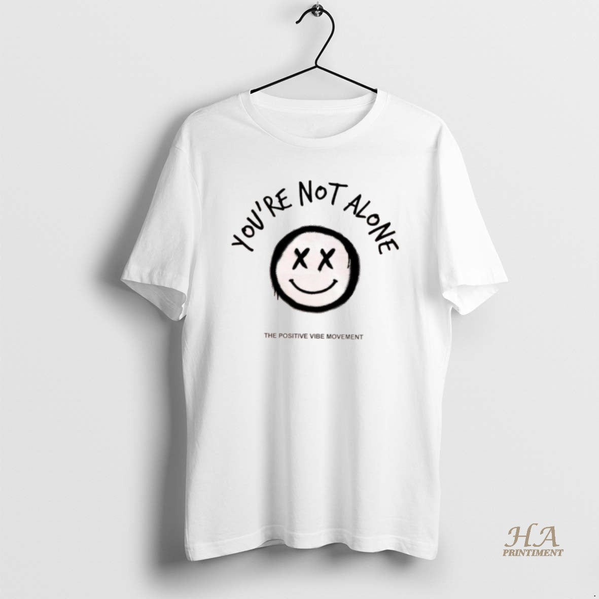 Official Smiley Face Youre Not Alon The Positive Vibe Movement T-Shirts, Hoodie, Sweatshirt | InkNestWear.com
