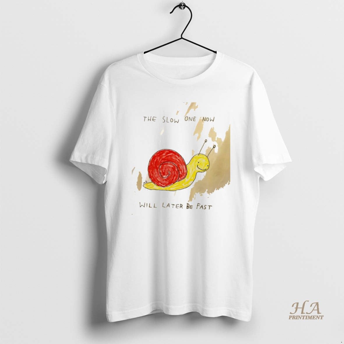 Official Snail The Slow One Now Will Later Be Fast T-Shirts, Hoodie, Sweatshirt | InkNestWear.com