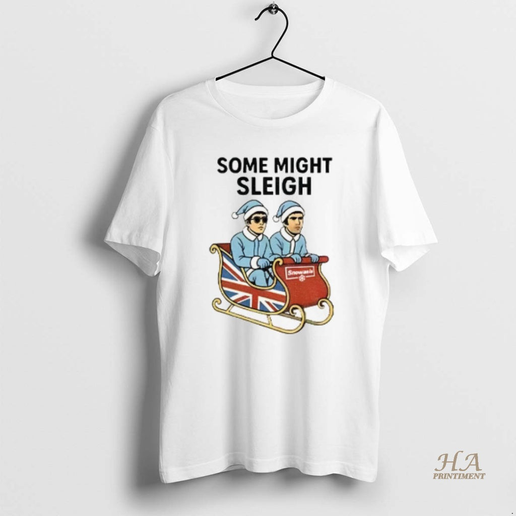 Official Some Might Sleigh Oasis Merry Christmas T-Shirts, Hoodie, Sweatshirt | InkNestWear.com