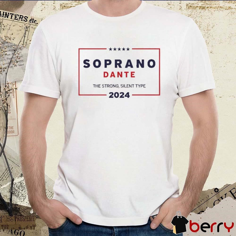 Soprano Dante The Strong Silent Type 2024 t-shirt