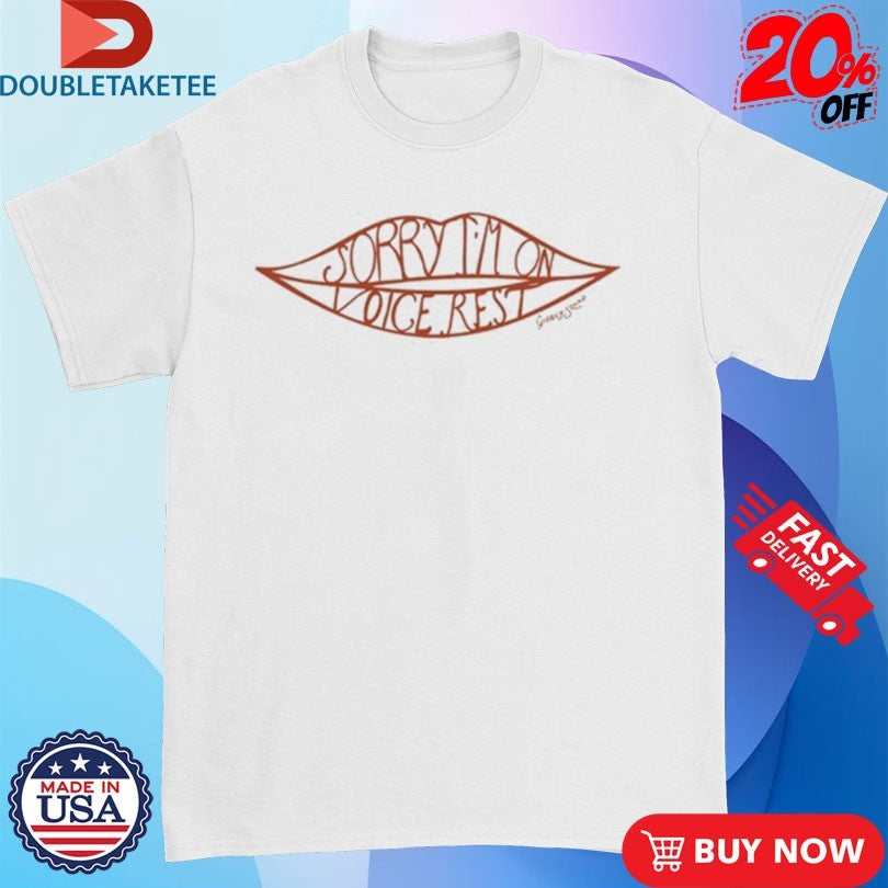 Sorry I’m On Voice Rest Giggly Squad T-shirts