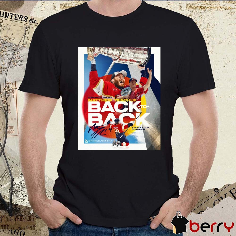 St. Louis Cardinals Congratulations Matthew Tkachuk Back To Back Stanley Cup Champion Signature Poster t-shirt