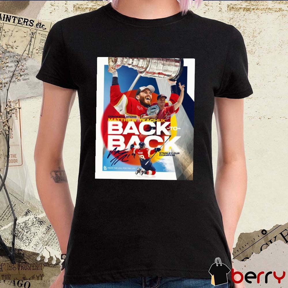 St. Louis Cardinals Congratulations Matthew Tkachuk Back To Back Stanley Cup Champion Signature Poster t-shirt