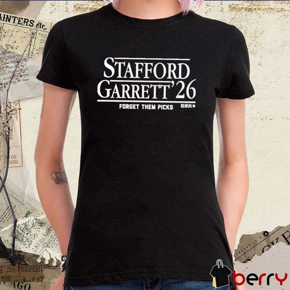 Stafford-Garrett ’26 Matthew Stafford and Myles Garrett Forget Them Picks Los Angeles Rams NFL t-shirt
