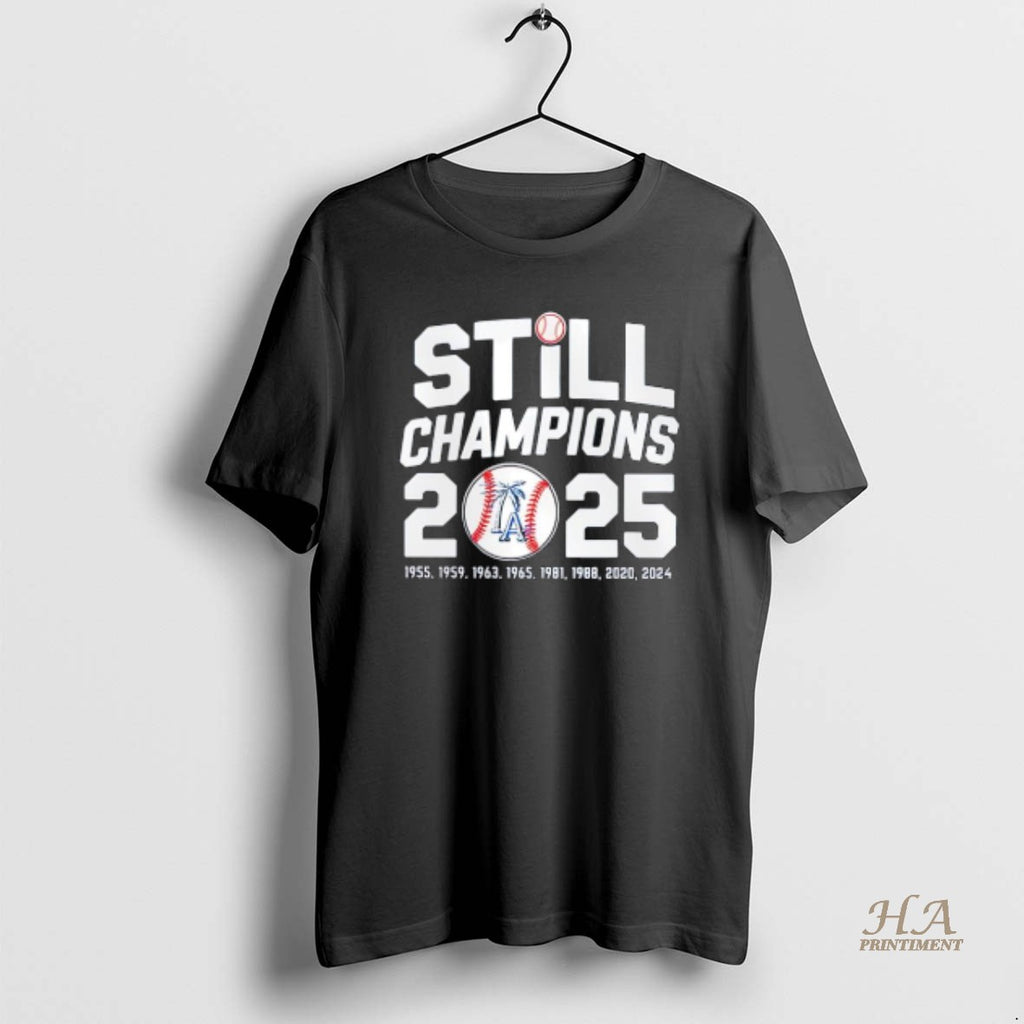 Official Still Champions 2025 Los Angeles Dodgers T-Shirts, Hoodie, Sweatshirt | InkNestWear.com