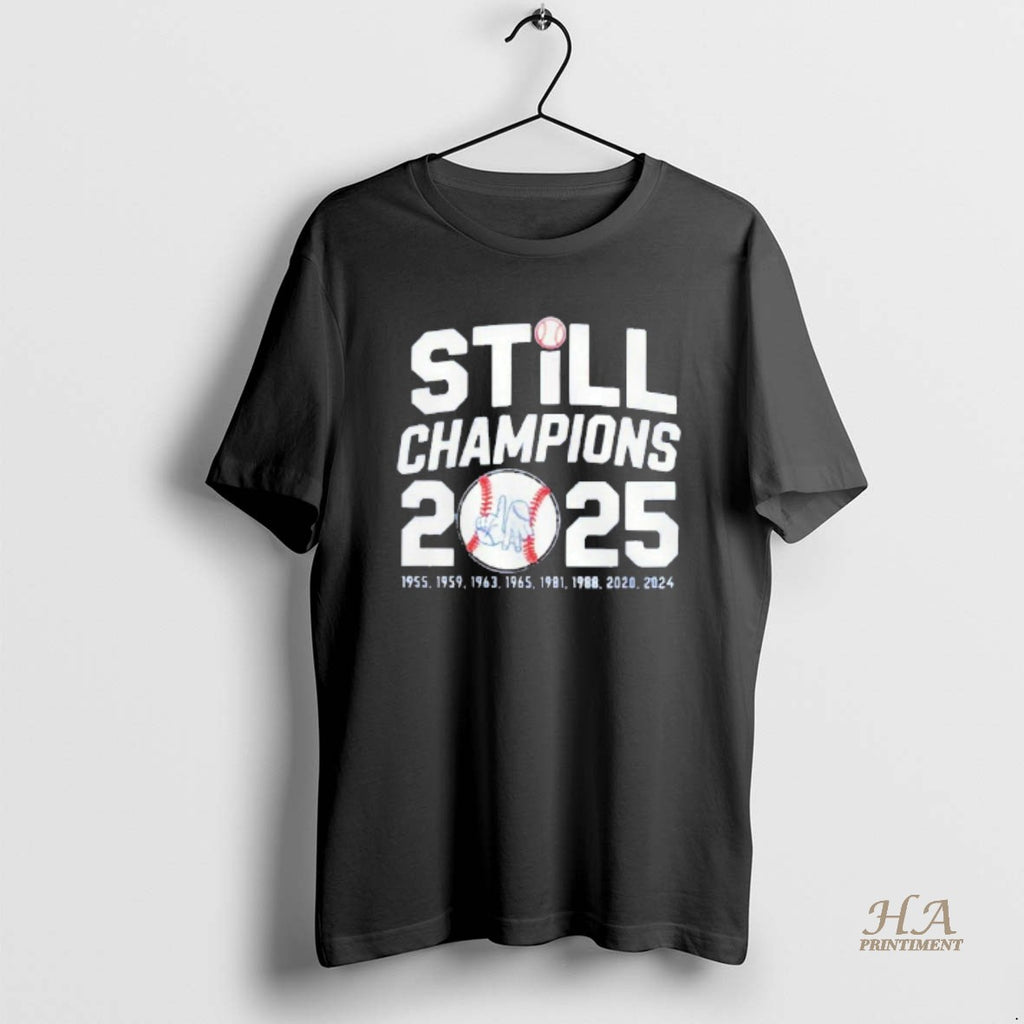 Official Still Champions 2025 Los Angeles Dodgers World Series Blackshirt T-Shirts, Hoodie, Sweatshirt | InkNestWear.com