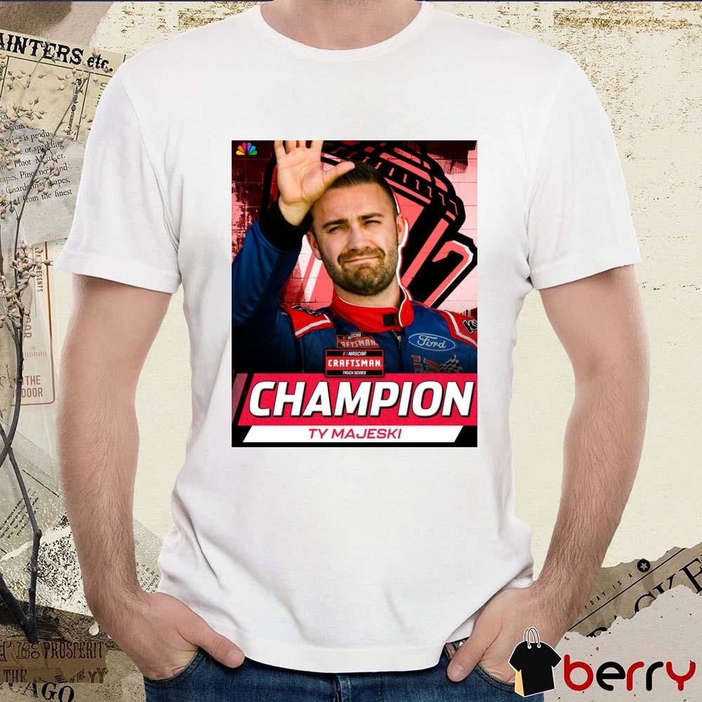 TY Majeski 2024 wins the NASCAR Truck Series championship Poster t-shirt