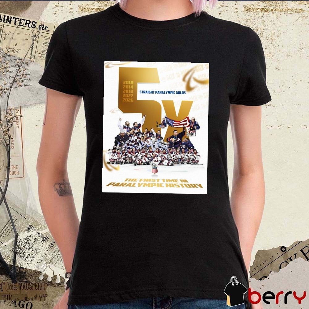 Team USA Gold Medal At The 2026 Milano Cortina Paralympic Winter Games 2010 – 2026 t-shirt