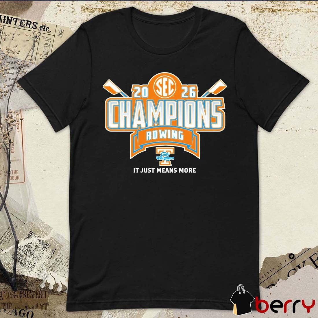 Tennessee Lady Volunteers 2026 SEC Rowing Champions It Just Means More Locker Room t-shirt
