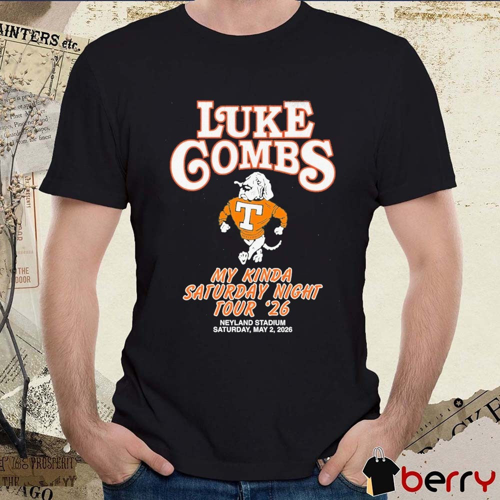 Tennessee Volunteers x Luke Combs My Kinda Saturday Night Tour Neyland Stadium Knoxville TN May 2 2026 t-shirt
