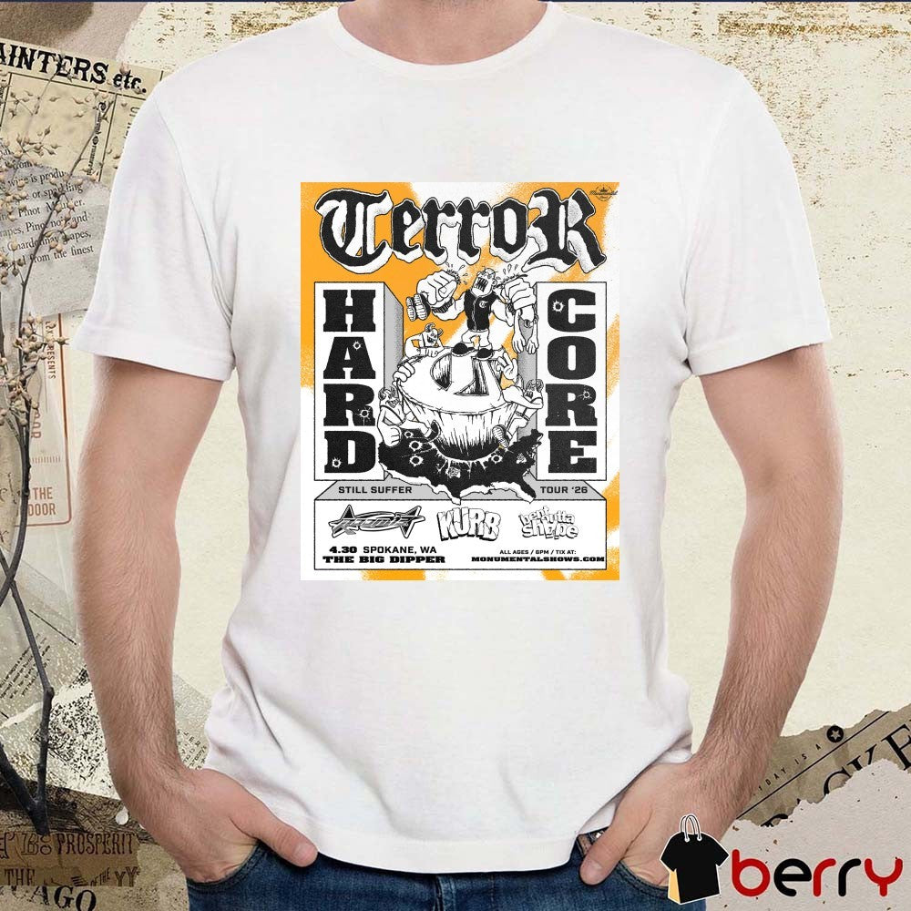 Terror Hard Core Kurb, Bentutta, and PPP April 30, 2026 The Big Dipper in Spokane, WA t-shirt