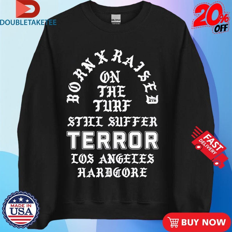 Terror X Born X Raised On The Turf Still Suffer Tour 2026 Los Angeles Hardcore Shirts