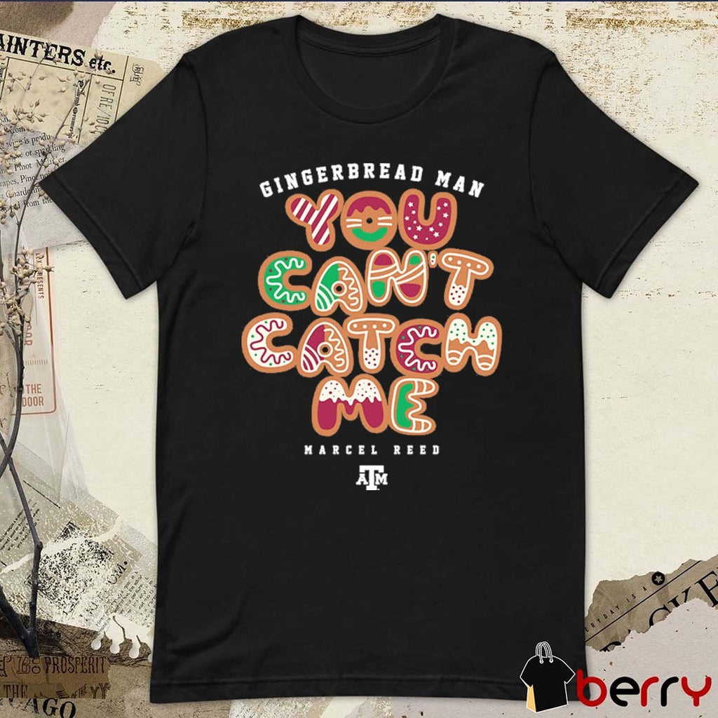 Texas A&M Aggies NCAA Football Marcel Reed The Gingerbread Man You Can’t Catch Me t-shirt
