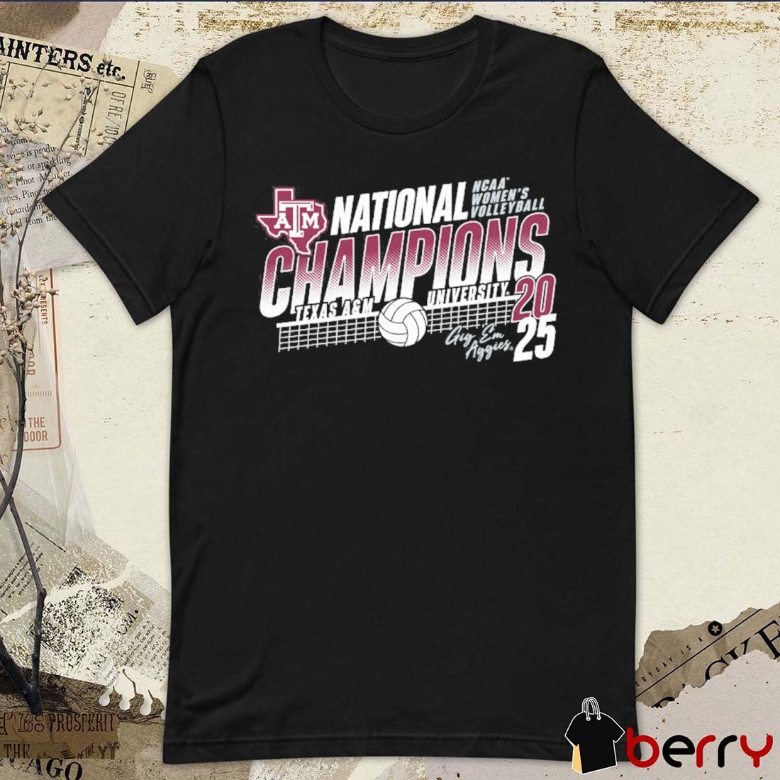 Texas A&M Aggies National Champions 2025 NCAA Women’s Volleyball Gig ‘Em Aggies t-shirt
