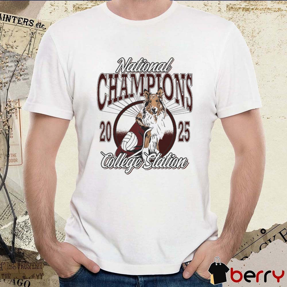 Texas A&M Aggies National Champions Volleyball College Station 2025 t-shirt