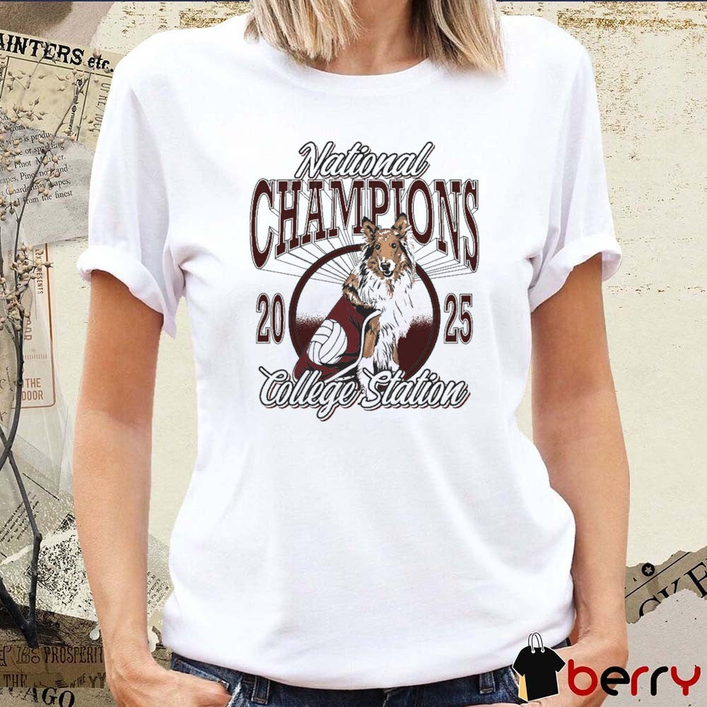 Texas A&M Aggies National Champions Volleyball College Station 2025 t-shirt
