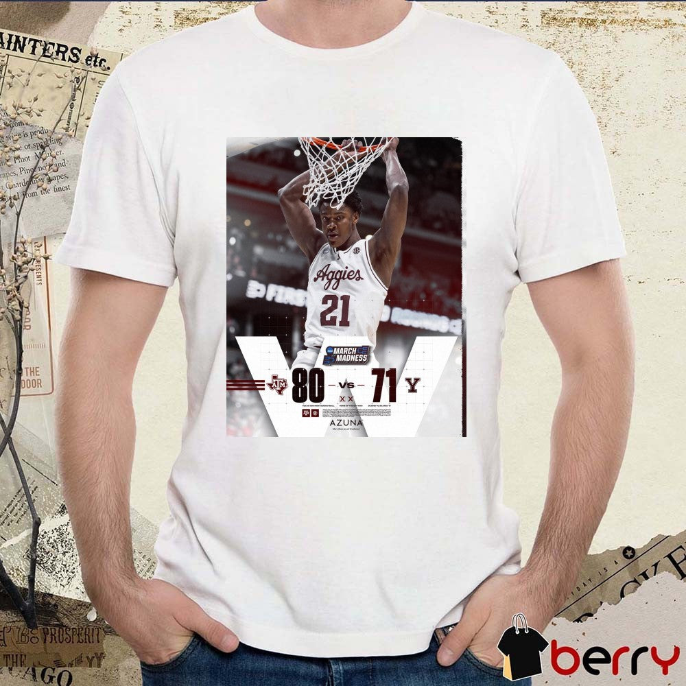 Texas A&M Aggies Vs Yale Bulldogs Final Score 80 – 71 NCAA March Madness Poster t-shirt