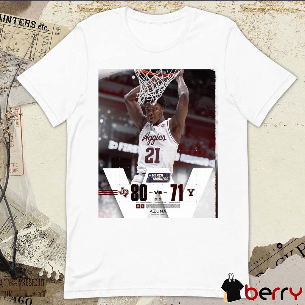 Texas A&M Aggies Vs Yale Bulldogs Final Score 80 – 71 NCAA March Madness Poster t-shirt