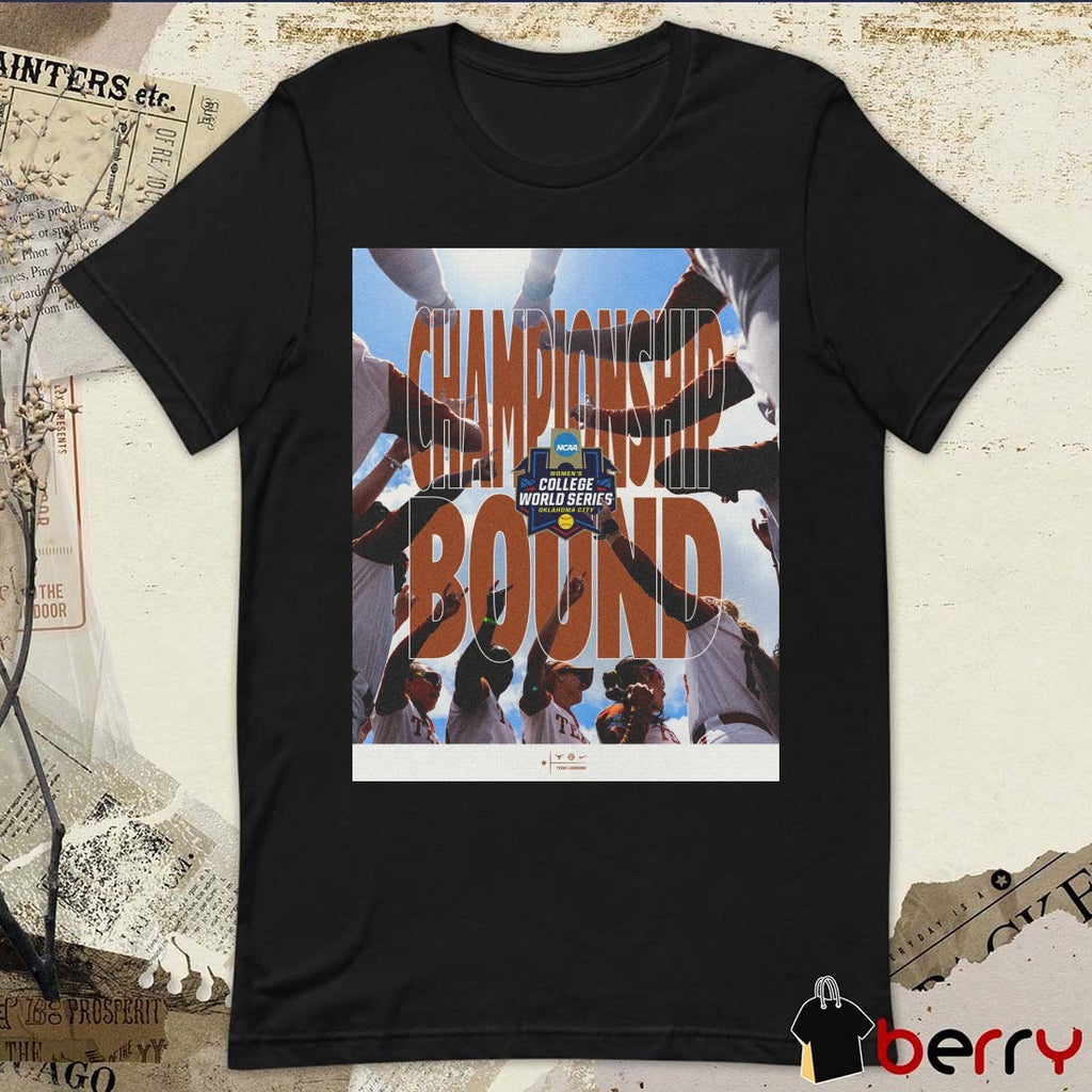 Texas Longhorns softball 2026 NCAA College World Series Championship Bound Poster t-shirt