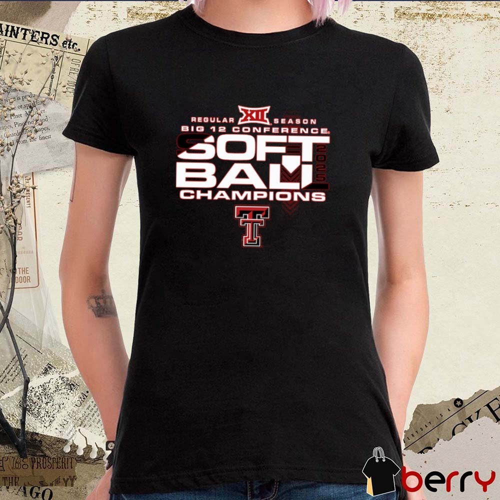 Texas Tech Red Raiders 2025 NCAA Big 12 Softball Regular Season Champions t-shirt