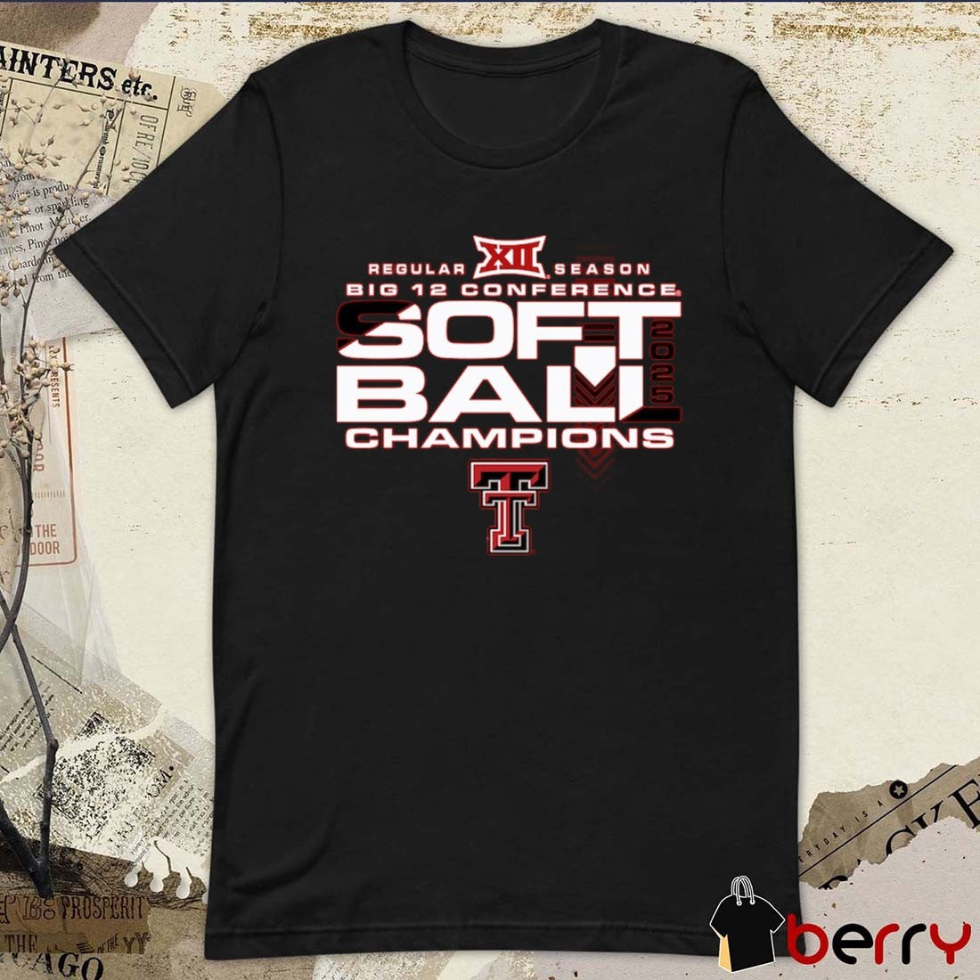 Texas Tech Red Raiders 2025 NCAA Big 12 Softball Regular Season Champions t-shirt