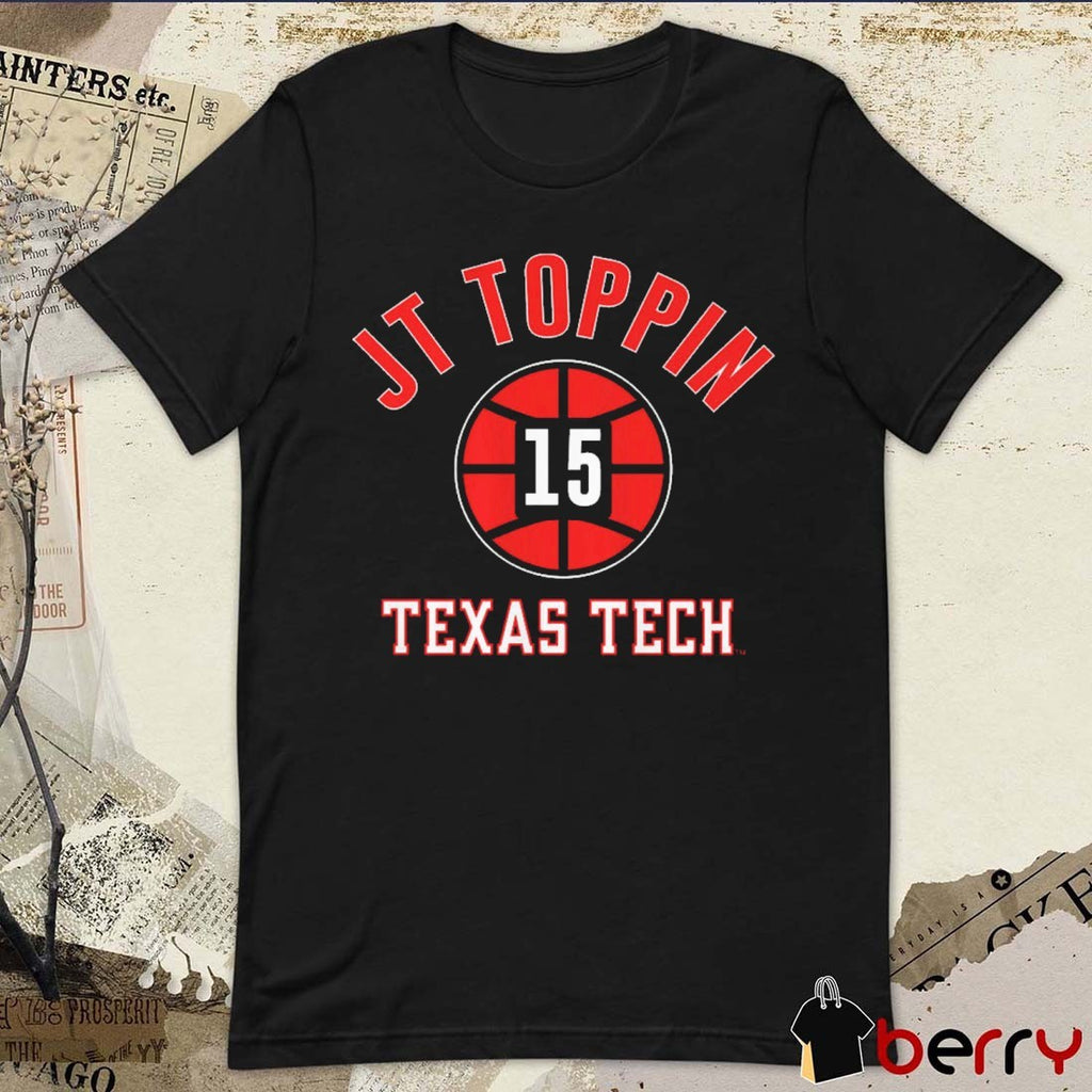 Texas Tech Red Raiders Basketball JT Toppin Name Number Ball 15 t-shirt