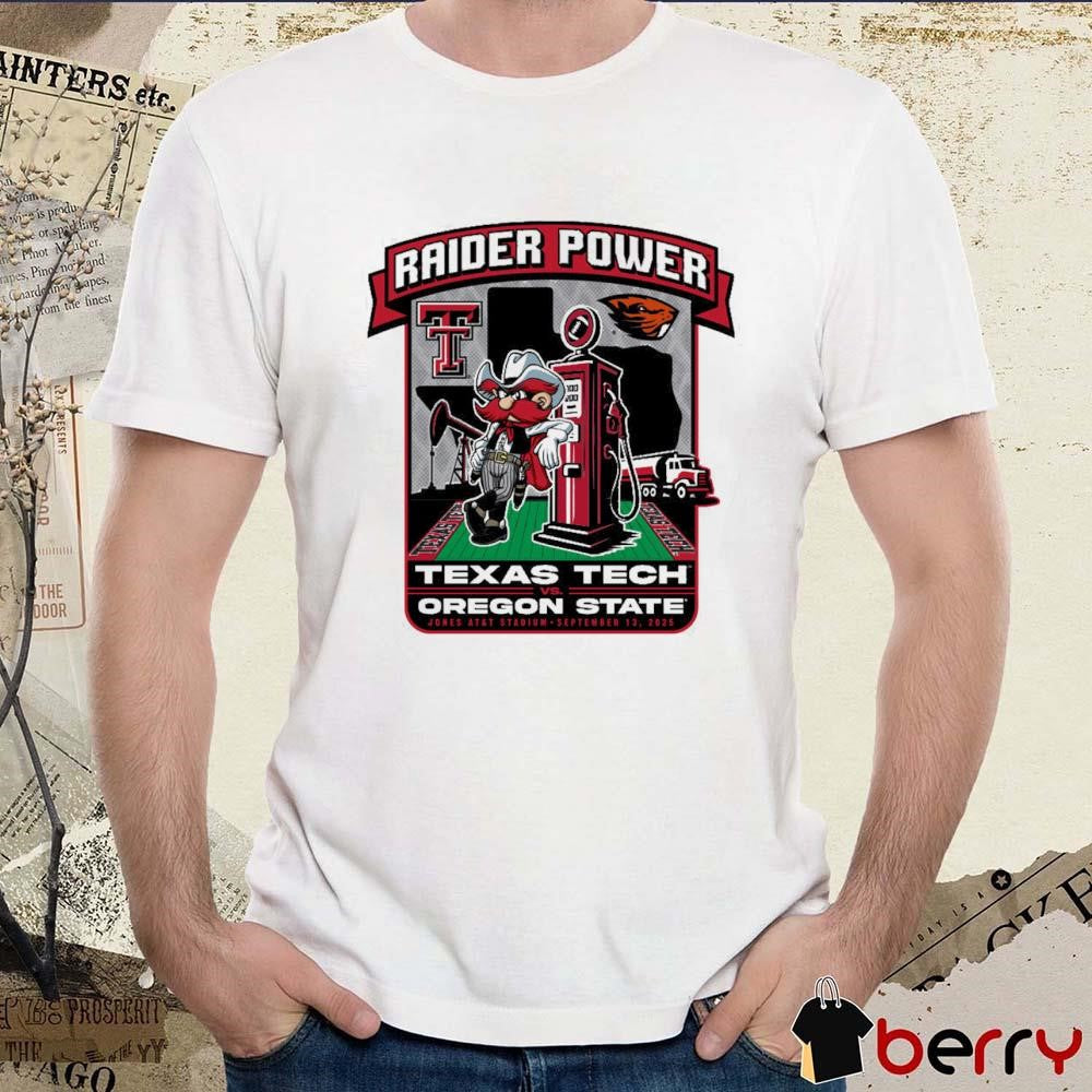 Texas Tech Red Raiders vs. Oregon State Beavers September 13 2025 Raider Power Energy Gameday t-shirt