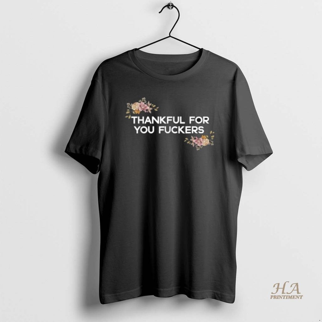 Official Thankful For You Fuckers Funny Retro Thanksgiving T-Shirts, Hoodie, Sweatshirt | InkNestWear.com