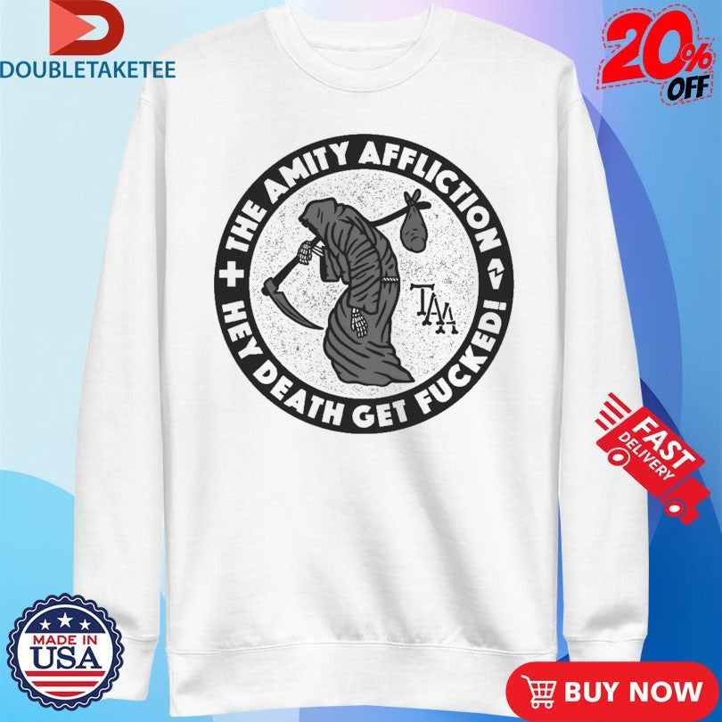 The Amity Affliction Hey Death Get Fucked Grim Reaper T-shirts
