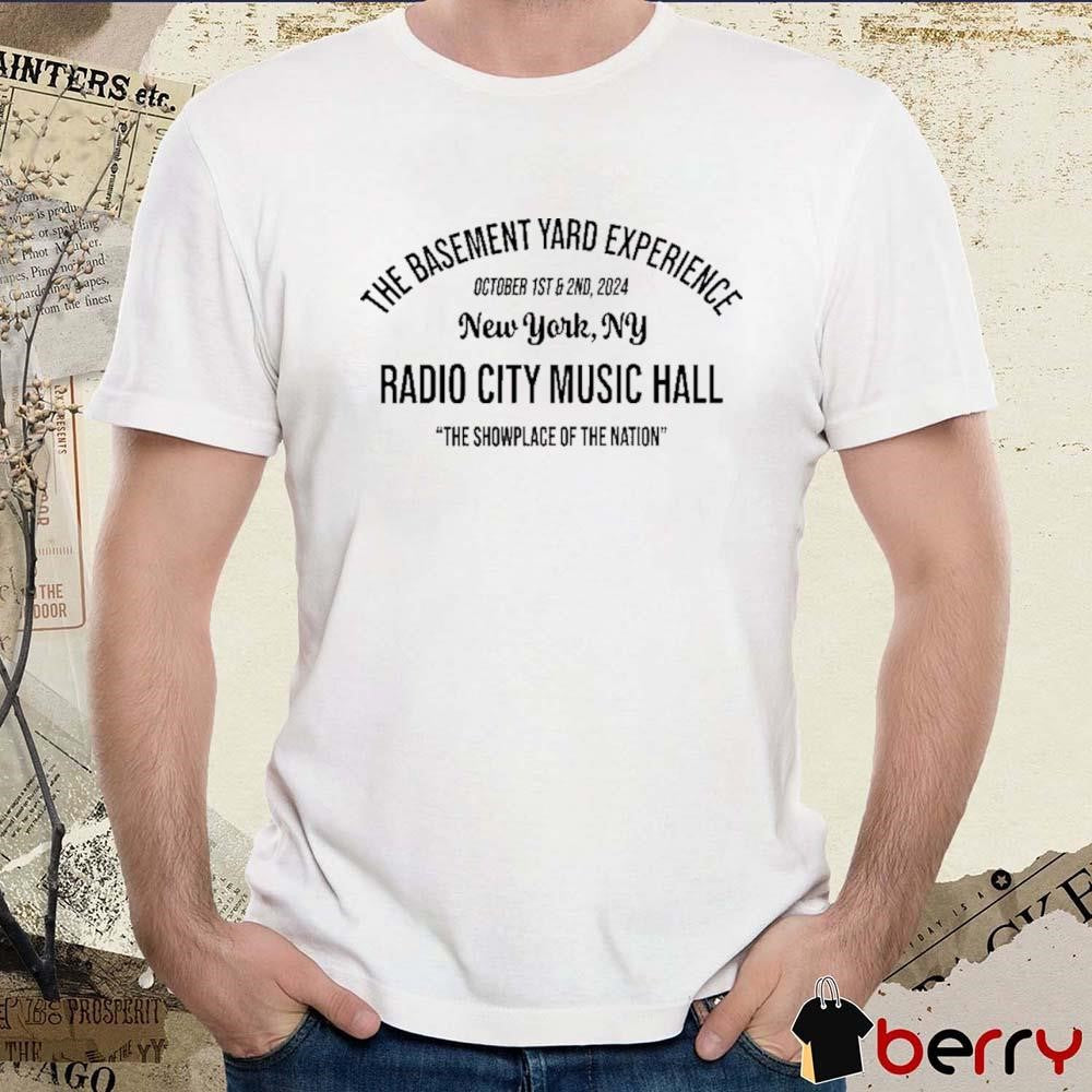 The Basement Yard Experience New York NY The Showplace Of The Nation Oct 1st&2nd 2024 t-shirt