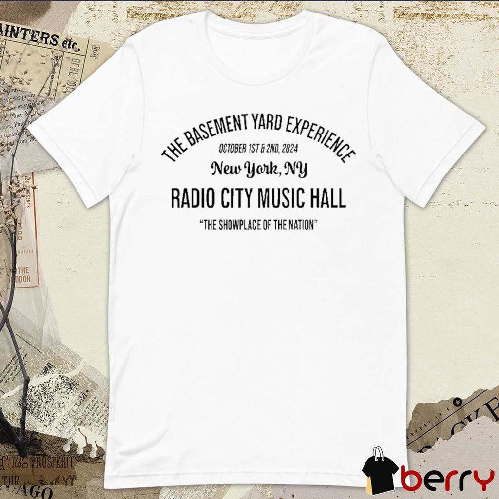 The Basement Yard Experience New York NY The Showplace Of The Nation Oct 1st&2nd 2024 t-shirt