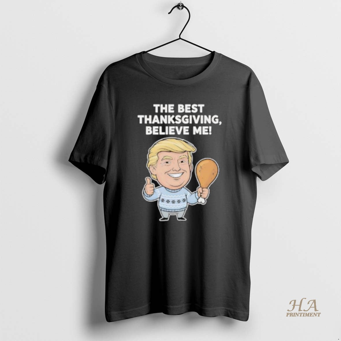 Official The Best Thanksgiving Believe Me Trump T-Shirts, Hoodie, Sweatshirt | InkNestWear.com