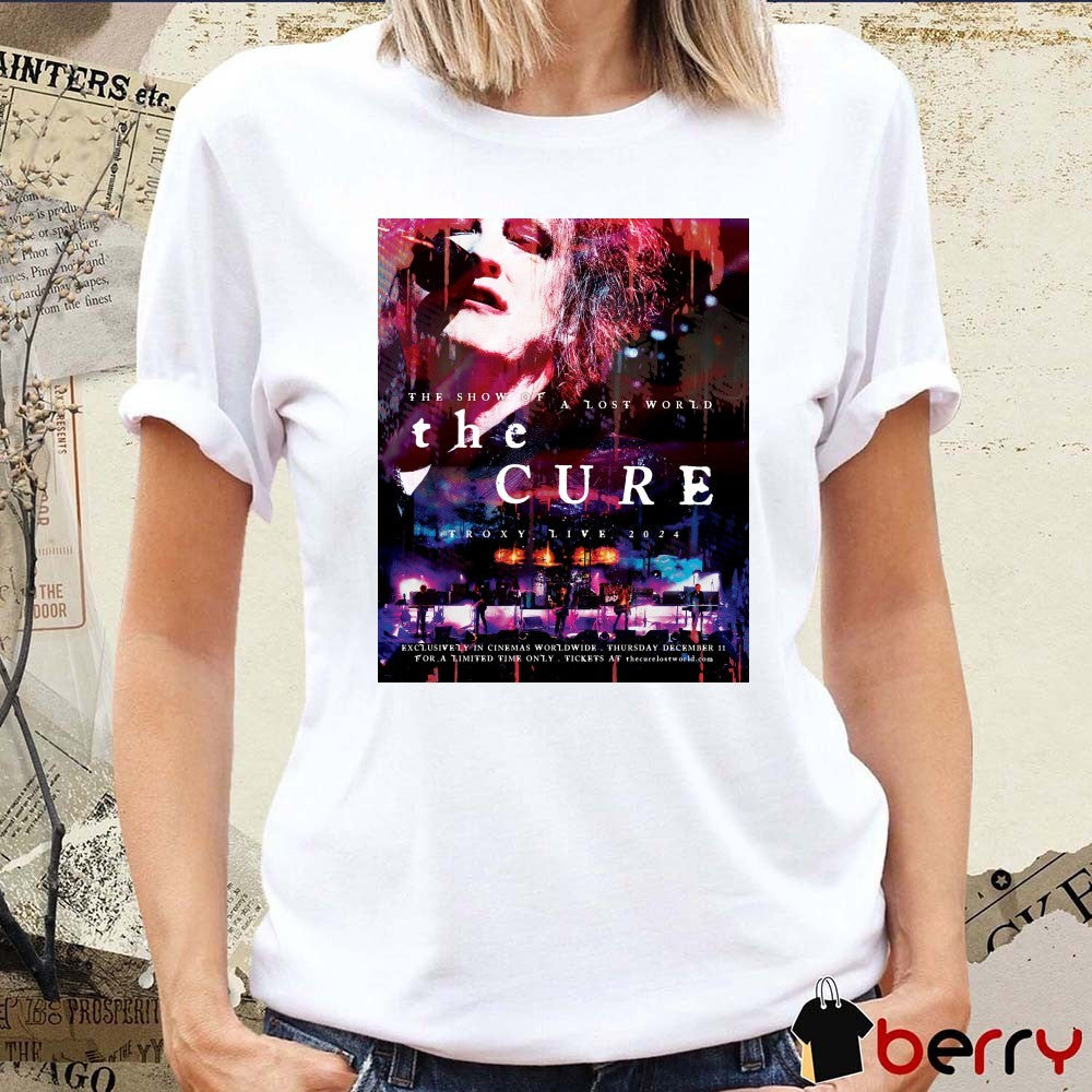 The Cure The Show of a Lost World Troxy Live 2024 Thursday December 11 Poster t-shirt