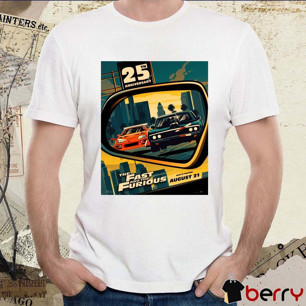 The Fast and the Furious Back In Theaters August 21 2026 25th Year Anniversary Poster t-shirt