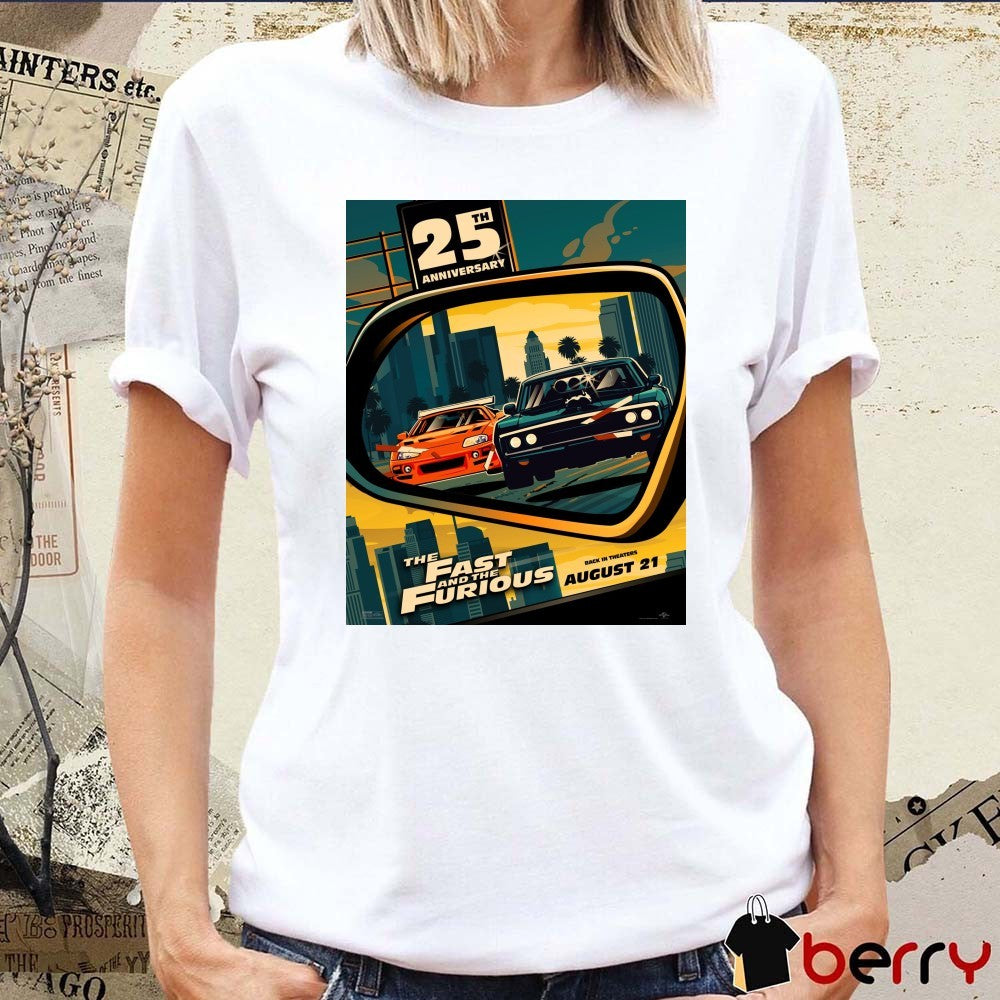 The Fast and the Furious Back In Theaters August 21 2026 25th Year Anniversary Poster t-shirt