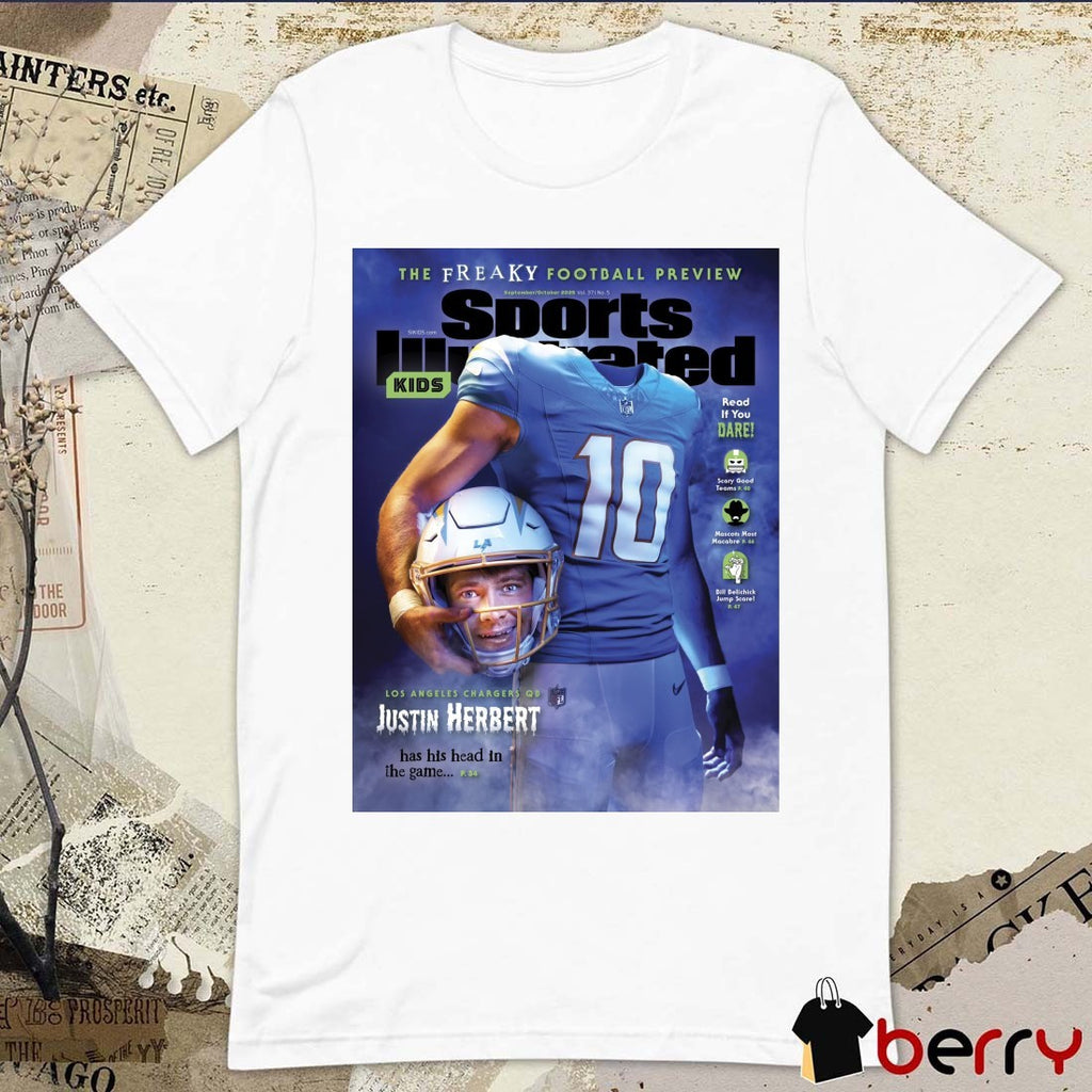 The Freaky Football Preview Sports Illustrated Kids Angeles Chargers Justin Herbert Has His Head In The Game Poster t-shirt