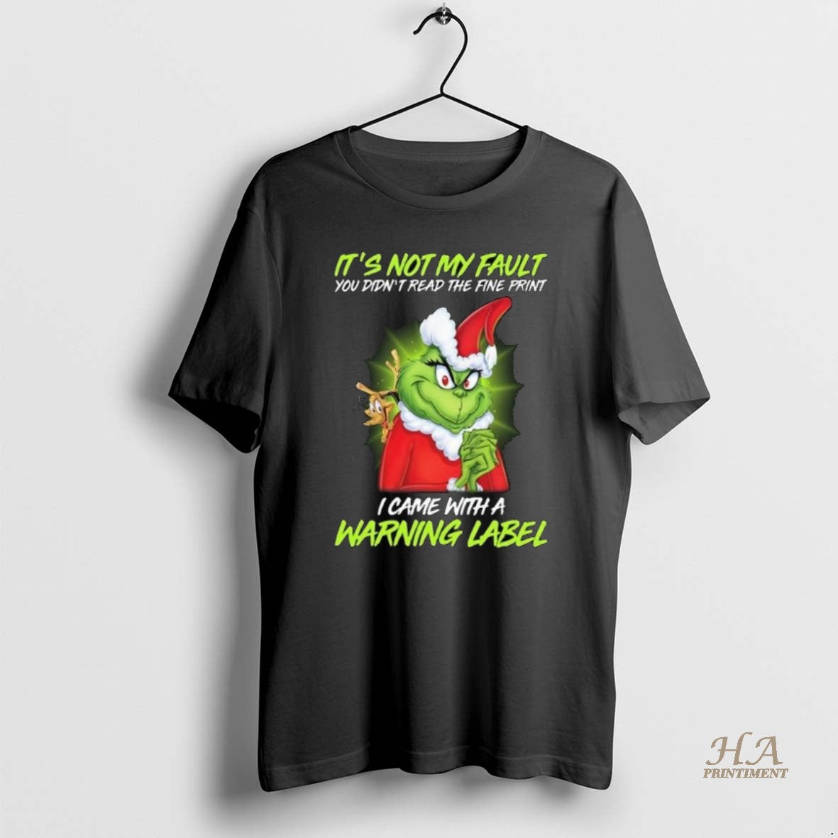 Official The Grinch Its Not My Fault You Didnt Read The Fine Print I Came T-Shirts, Hoodie, Sweatshirt | InkNestWear.com