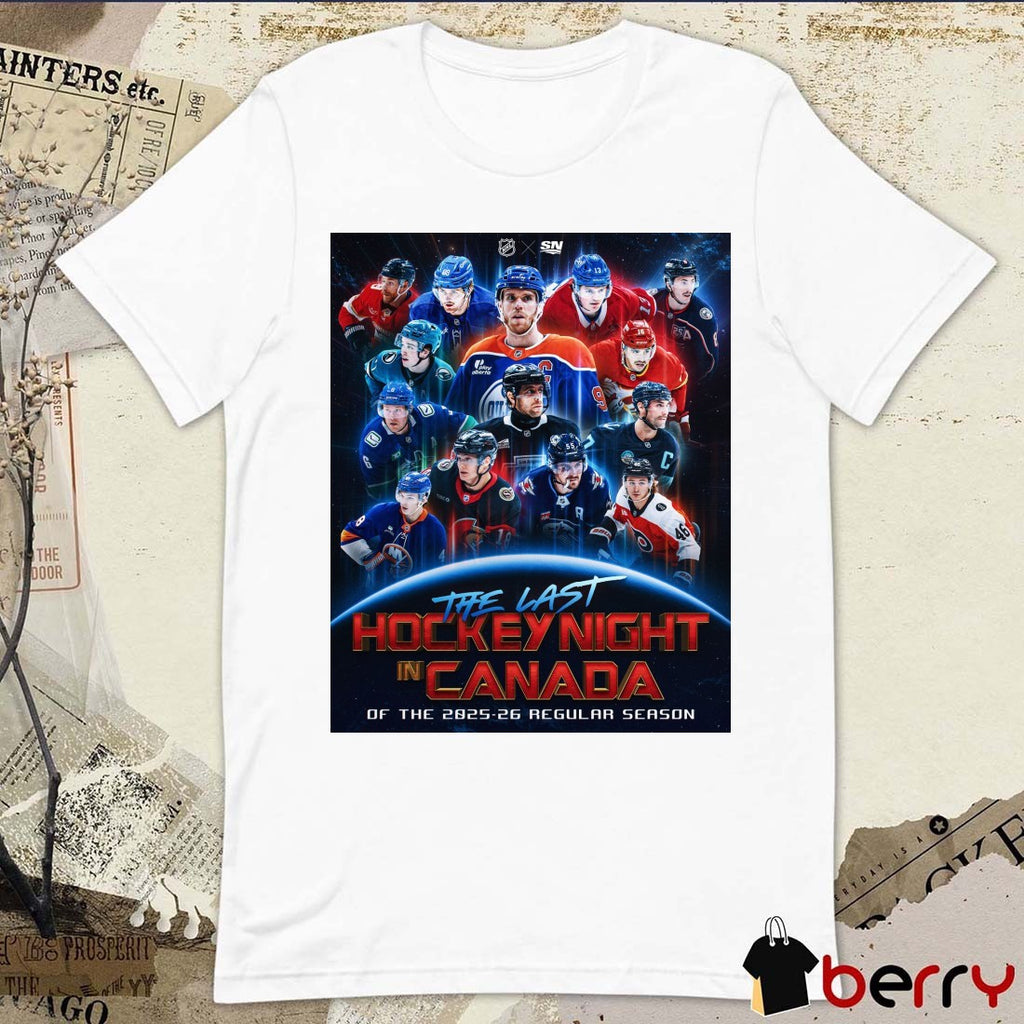 The Last Hockey Night In Canada Of The 2025-26 Regular Season Poster t-shirt