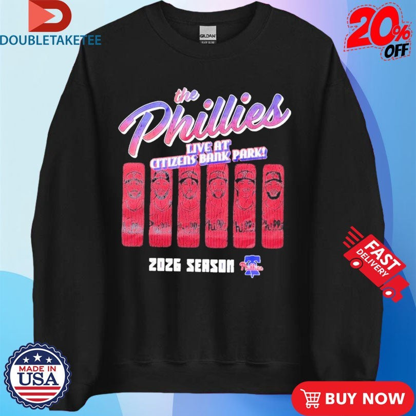 The Philadelphia Phillies Live At Citizens Bank Park 2026 Season T-shirts