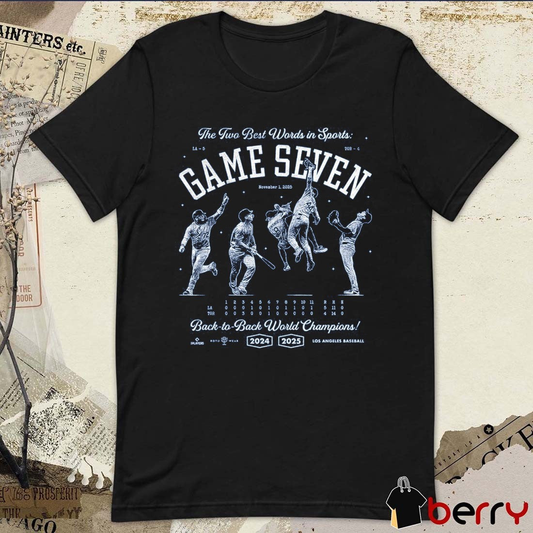 The Two Best World In Sports Game Seven Back To Back World Champions 2024- 2025 Los Angeles Dodgers t-shirt