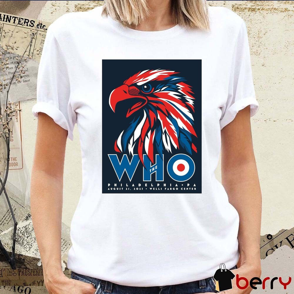 The Who Philadelphia PA August 21 2025 Wells Fargo Center Poster t-shirt